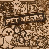 Pet Needs - Kind Of Acoustic in der Gruppe Övrigt /  bei Bengans Skivbutik AB (5571105)