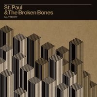 St. Paul & The Broken Bones - Half The City in der Gruppe Övrigt /  bei Bengans Skivbutik AB (5571141)