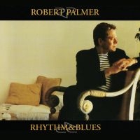 Palmer Robert - Rhythm & Blues in der Gruppe Övrigt /  bei Bengans Skivbutik AB (5571167)