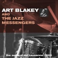 Art Blakey And The Jazz Messengers - Second Set Lausanne 1960 in der Gruppe UNSERE TIPPS / Freitagsveröffentlichungen / Freitag der 15 November 2024 bei Bengans Skivbutik AB (5571205)