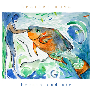 Heather Nova - Breath And Air (Cd) in der Gruppe Övrigt /  bei Bengans Skivbutik AB (5571229)