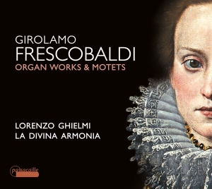 Lorenzo Ghielmi/La Divina Armonia - Girolamo Frescobaldi - Organ Works in der Gruppe UNSERE TIPPS / Weihnachtsgeschenktipp CD bei Bengans Skivbutik AB (5571398)