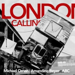 Michael Oman/Amandine Beyer/Abc - A - London Calling - A Collection Of Ay in der Gruppe CD / Klassiskt bei Bengans Skivbutik AB (5571655)