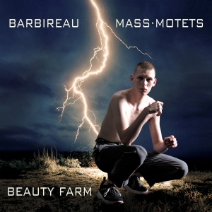 Beauty Farm - Jacobus Barbireau: Mass & Motets in der Gruppe CD / Klassiskt bei Bengans Skivbutik AB (5571674)