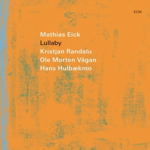 Mathias Eick - Lullaby in der Gruppe CD / Kommande / Jazz bei Bengans Skivbutik AB (5571831)