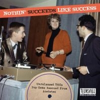 Various Artists - Nothin? Succeeds Like Success (Unre in der Gruppe UNSERE TIPPS / Freitagsveröffentlichungen / Freitag, den 6 december 2024 bei Bengans Skivbutik AB (5571921)