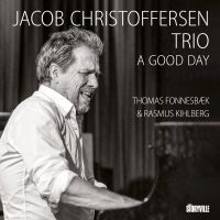 Christoffersen Jacob Trio - A Good Day in der Gruppe UNSERE TIPPS / Startsida - CD Nyheter & Kommande bei Bengans Skivbutik AB (5571957)