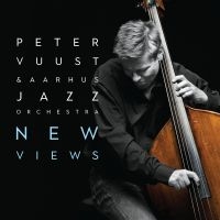 Vuust Peter & Aarhus Jazz Orchestra - New Views in der Gruppe UNSERE TIPPS / Startsida - CD Nyheter & Kommande bei Bengans Skivbutik AB (5571958)