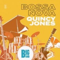 Jones Quincy - Big Band Bossa Nova in der Gruppe UNSERE TIPPS / Freitagsveröffentlichungen / Freitag, den 29 November 2024 bei Bengans Skivbutik AB (5571979)