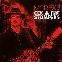 Cek & The Stompers - Mr. Red in der Gruppe UNSERE TIPPS / Freitagsveröffentlichungen / Freitag, den 29 November 2024 bei Bengans Skivbutik AB (5572027)