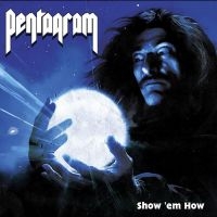 Pentagram - Show ?Em How in der Gruppe CD / Kommande / Pop-Rock bei Bengans Skivbutik AB (5572129)