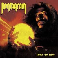 Pentagram - Show ?Em How in der Gruppe VINYL / Kommande / Pop-Rock bei Bengans Skivbutik AB (5572135)