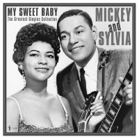 Mickey & Sylvia - My Sweet Baby: Greatest Singles 195 in der Gruppe UNSERE TIPPS / Freitagsveröffentlichungen / Freitag, den 29 November 2024 bei Bengans Skivbutik AB (5572157)