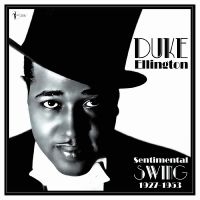 Ellington Duke - Sentimental Swing: 1927-53 in der Gruppe UNSERE TIPPS / Freitagsveröffentlichungen / Freitag, den 29 November 2024 bei Bengans Skivbutik AB (5572164)