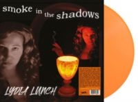 Lydia Lunch - Smoke In The Shadows (Coloured Viny in der Gruppe UNSERE TIPPS / Freitagsveröffentlichungen / Freitag, den 6 december 2024 bei Bengans Skivbutik AB (5572391)