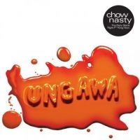 Chow Nasty - Ungawa....The Party Starts Right F* in der Gruppe CD / Pop-Rock bei Bengans Skivbutik AB (5572454)