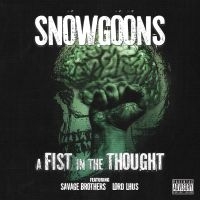 Snowgoons - A Fist In The Thought (Feat. Savage in der Gruppe CD / Hip Hop-Rap bei Bengans Skivbutik AB (5572481)