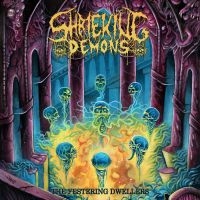 Shrieking Demons - Festering Dwellers The (Digipack) in der Gruppe CD / Kommande / Hårdrock bei Bengans Skivbutik AB (5572499)