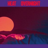 Heat - Overnight in der Gruppe Pop-Rock bei Bengans Skivbutik AB (5572652)