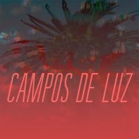 Campos De Luz - Campos De Luz in der Gruppe Pop-Rock bei Bengans Skivbutik AB (5572687)