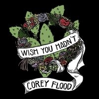 Flood Corey - Wish You Hadn't Ep in der Gruppe Pop-Rock bei Bengans Skivbutik AB (5572698)