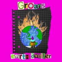 Groans The - Earth Dweller in der Gruppe Pop-Rock bei Bengans Skivbutik AB (5572734)