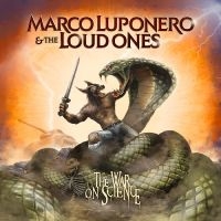 Luponero Marco & The Loud Ones - The War On Science in der Gruppe CD / Hårdrock bei Bengans Skivbutik AB (5572999)