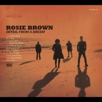 Brown Rosie - Detail From A Dream in der Gruppe CD / World Music bei Bengans Skivbutik AB (5573022)