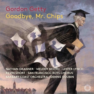 San Francisco Boys Chorus Barbary - Gordon Getty: Goodbye, Mr. Chips in der Gruppe MUSIK / SACD / Kommande / Klassiskt bei Bengans Skivbutik AB (5573217)