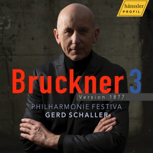 Philharmonie Festiva Gerd Schaller - Bruckner: Symphony No. 3 - Version in der Gruppe CD / Kommande / Klassiskt bei Bengans Skivbutik AB (5573225)