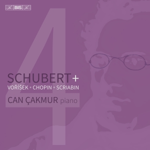 Can Cakmur - Schubert + Vorisek + Chopin + Scria in der Gruppe MUSIK / SACD / Kommande / Klassiskt bei Bengans Skivbutik AB (5573247)