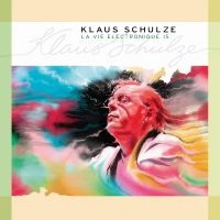 Schulze Klaus - La Vie Electronique Vol. 15 in der Gruppe UNSERE TIPPS / Freitagsveröffentlichungen / Freitag der 13 Dezember 2024 bei Bengans Skivbutik AB (5573358)