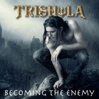 Trishula - Becoming The Enemy in der Gruppe CD / Kommande / Hårdrock bei Bengans Skivbutik AB (5573392)