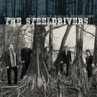 Steeldrivers The - The Muscle Shoals Recordings in der Gruppe VINYL / Kommande / Country bei Bengans Skivbutik AB (5573493)