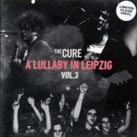 Cure The - A Lullaby In Leipzig Vol. 3 (Clear) in der Gruppe VINYL / Pop-Rock bei Bengans Skivbutik AB (5573596)