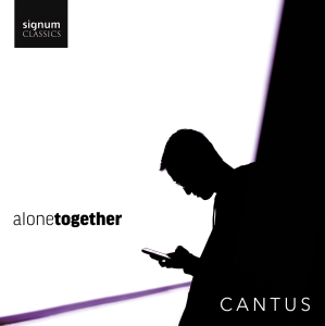 Cantus - Alone Together in der Gruppe CD / Kommande / Klassiskt bei Bengans Skivbutik AB (5573639)