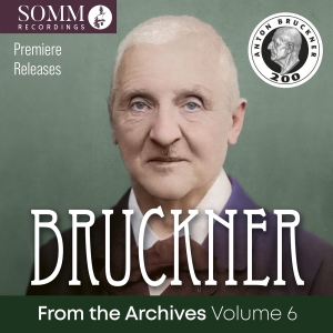 Anton Bruckner - From The Archives, Vol. 6 in der Gruppe CD / Kommande / Klassiskt bei Bengans Skivbutik AB (5573642)