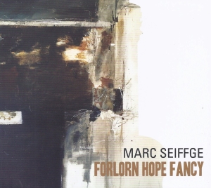 Marc Seiffge - Forlorn Hope Fancy - Works By Dowla in der Gruppe CD / Klassiskt bei Bengans Skivbutik AB (5573738)