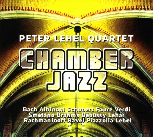 Peter Lehel Quartet - Chamber Jazz in der Gruppe CD / Jazz bei Bengans Skivbutik AB (5573781)