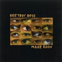 Destroy Boys - Make Room in der Gruppe UNSERE TIPPS / Freitagsveröffentlichungen / Freitag, den 29 November 2024 bei Bengans Skivbutik AB (5573793)