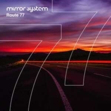 Mirror System - Route 77 in der Gruppe UNSERE TIPPS / Startsida - CD Nyheter & Kommande bei Bengans Skivbutik AB (5573822)