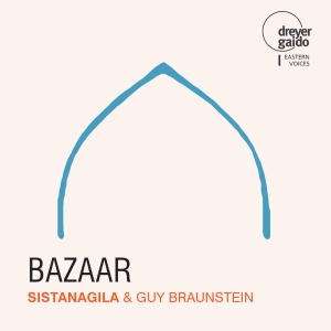 Sistanagila & Guy Braunstein - Bazaar in der Gruppe UNSERE TIPPS / Weihnachtsgeschenktipp CD bei Bengans Skivbutik AB (5573905)