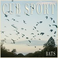 Cub Sport - Bats in der Gruppe VINYL / Kommande / Pop-Rock bei Bengans Skivbutik AB (5573959)