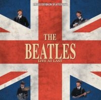 Beatles - Live At Last (Splatter Vinyl) in der Gruppe VINYL / Kommande / Pop-Rock bei Bengans Skivbutik AB (5574239)