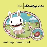 Dollyrots The - Eat My Heart Out in der Gruppe VINYL / Kommande / Pop-Rock bei Bengans Skivbutik AB (5574270)