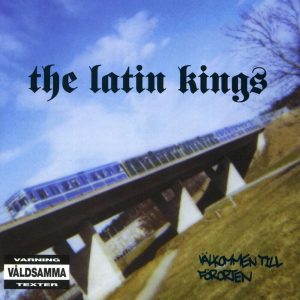 The Latin Kings - Välkommen Till Förorten in der Gruppe UNSERE TIPPS / Tipps von Bengans Mitarbeitern / Handverlesener Hip-Hop durch die Jahre bei Bengans Skivbutik AB (5574341)