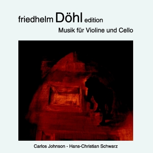 Friedhelm Döhl - Edition Vol . 17 - Music For Violin in der Gruppe CD / Klassiskt bei Bengans Skivbutik AB (5574427)