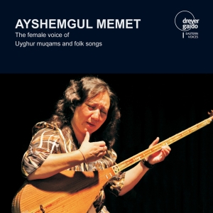 Ayshemgul Memet - The Female Voice Of Uyghur Muqams A in der Gruppe UNSERE TIPPS / Weihnachtsgeschenktipp CD bei Bengans Skivbutik AB (5574435)