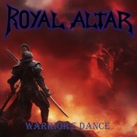 Royal Altar - Warrior's Dance in der Gruppe UNSERE TIPPS / Freitagsveröffentlichungen / Freitag, den 6 december 2024 bei Bengans Skivbutik AB (5574582)