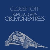 Brian Auger?S Oblivion Express - Closer To It in der Gruppe VINYL / Kommande / Jazz bei Bengans Skivbutik AB (5574774)